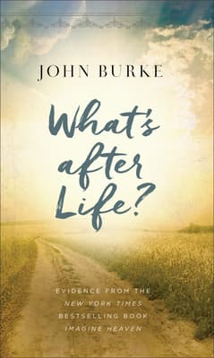 What's After Life by John Burke